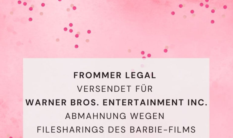 FROMMER Legal Warner Bros Entertainment Inc Barbie Filesharing Urheberrecht