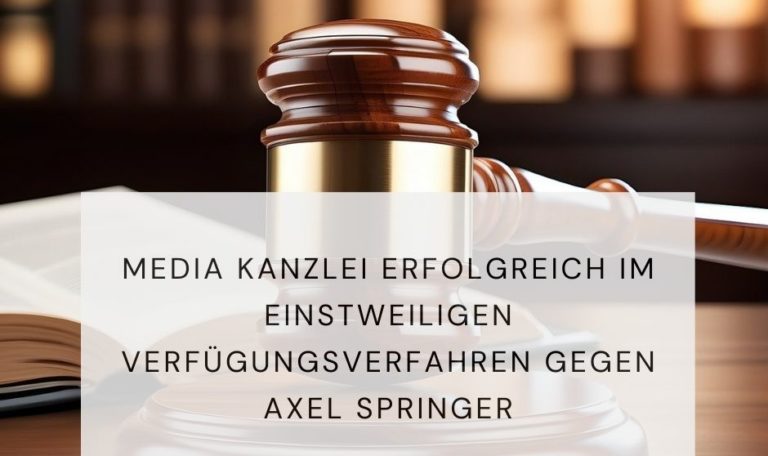 Media Kanzlei erfolgreich gegen Axel Springer