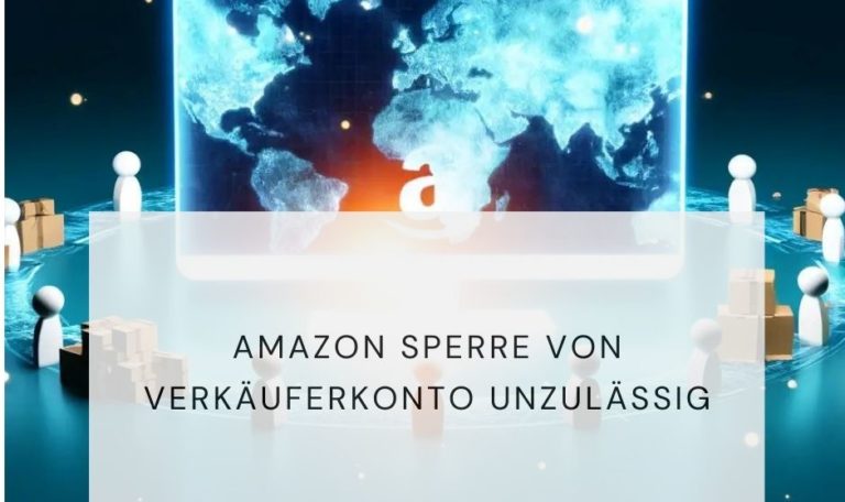 Amazon Verkäuferkonto gesperrt, Sperre unzulässig